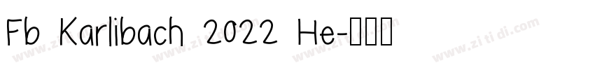 Fb Karlibach 2022 He字体转换